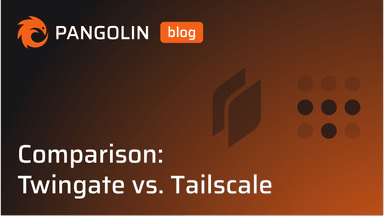 Cover for Comparison: Twingate vs. Tailscale